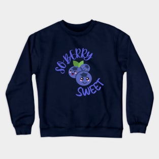 So Berry Sweet Kawaii Pun Crewneck Sweatshirt